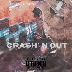 Crash' N Out (Explicit)