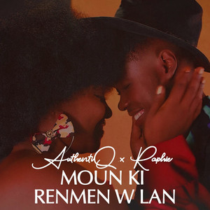 Moun Ki Renmenw Lan (Explicit)