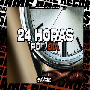 24 Horas por Dia (Explicit)