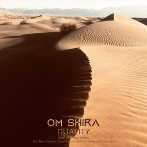 Duality  [feat. Ryan Carniaux, Josué Avalos, Laxmi Easwaran & Nima Gilaki] (Desert's Silence Version)