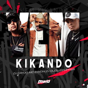Vem Kikando (Explicit)