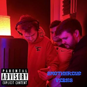 Smothering Vibes (feat. Shrek Matthews & Mr.Haus President and CEO) [Explicit]