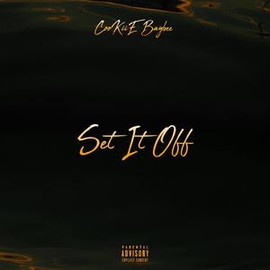 Set It Off (Explicit)