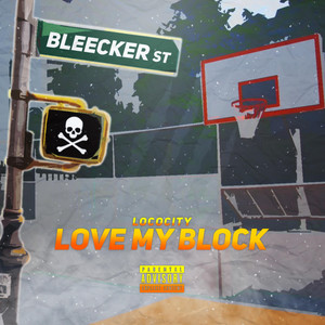 Love My Block (Explicit)