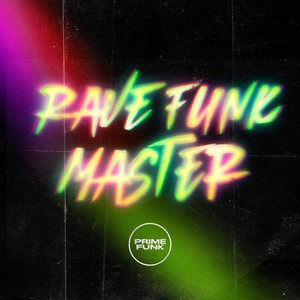 Rave Funk Master (Explicit)