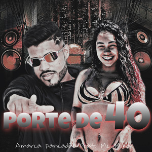 Porte de 40(feat. Mc Mika) (Explicit)