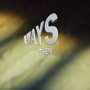 Always There (Explicit)