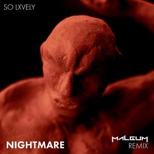 Nightmare (Malgum Remix)