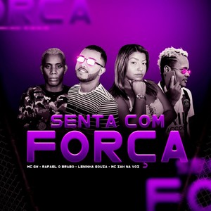 Senta Com Força (Explicit)