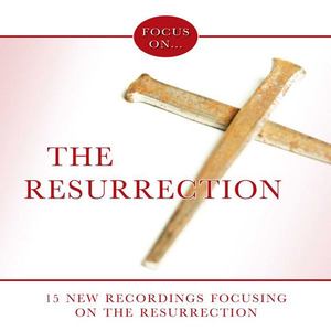 Focus On... The Resurrection