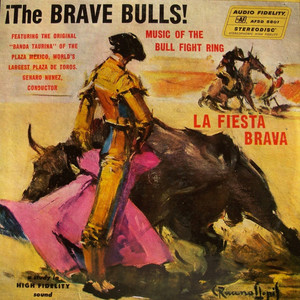 The Brave Bulls - La Fiesta Brava