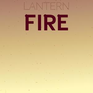 Lantern Fire