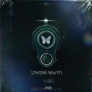 someone new, Pt. 2 (Explicit)