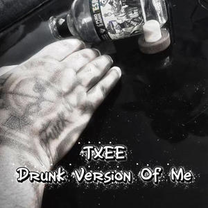 Drunk Version Of Me (Explicit)