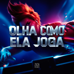 Olha Como Ela Joga (Explicit)