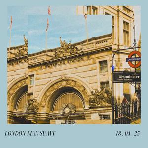 London Man Suave (feat. RayKaz & itsdontworry)