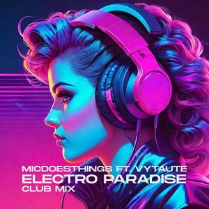 Electro Paradise (feat. Vytaute) [Club Mix]