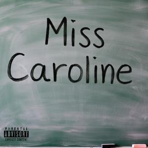 Miss Caroline (Explicit)