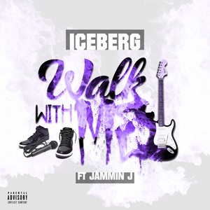 Walk with Me (feat. Jammin J) [Explicit]