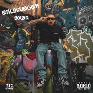 Enloquecer (Explicit)