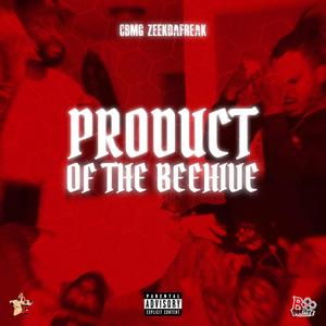 Product Of The BeeHive (Explicit)