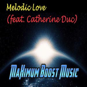 Melodic Love (feat. Catherine Duc)