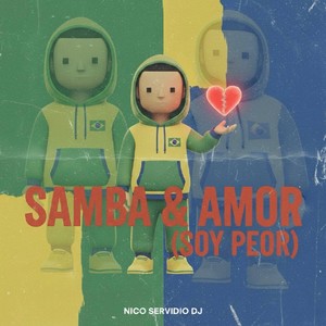 Samba&Amor (soy peor)