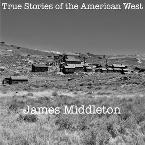 True Stories of the American West