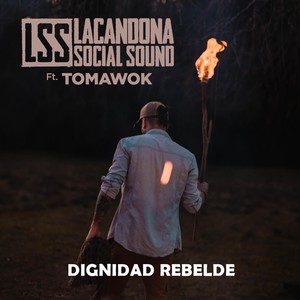 Dignidad Rebelde(feat. Tomawok)