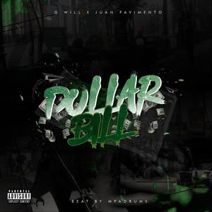 Dollar Bill(feat. Juan Pavimento) (Explicit)