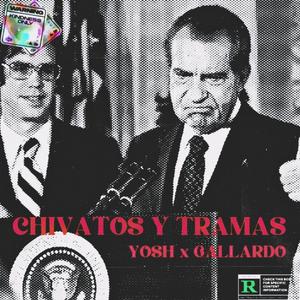 Chivatos y tramas (feat. gallardo) [Explicit]