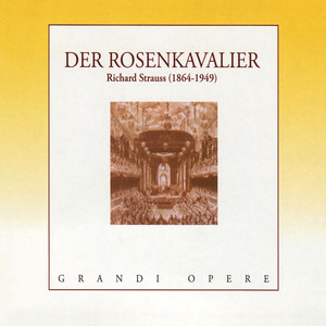 Strauss: Der Rosenkavalier (The Knight of the Rose)