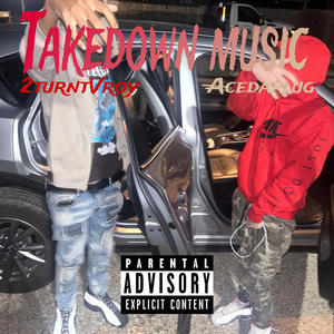 Takedown Music (feat. AceDaPlug) (Explicit)