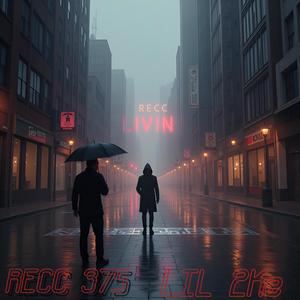 Recc Livin (feat. Recc 375) (Explicit)