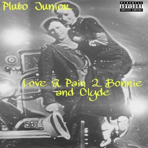 Love & Pain 2 (Bonnie & Clyde) [Explicit]