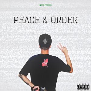 Peace and Order (Explicit)