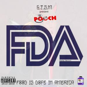 F.D.A (Food is ** in America) [Explicit]