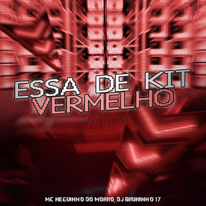 Essa de Kit Vermelho (Explicit)