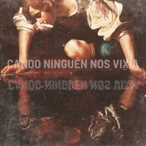 Cando ninguén nos vixía