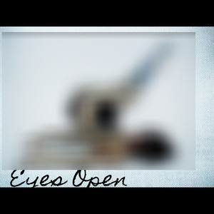 Eyes Open (Explicit)