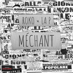 MÉCHANT(feat. LA P) (Explicit)