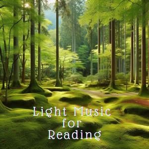 Light Music for Reading - a Peaceful Listening Experience