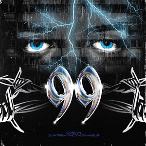 99 (Quatre-Vingt-Dix-Neuf) [Explicit]