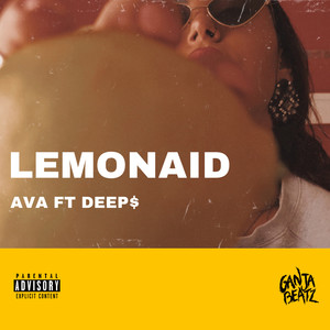 Lemonaid (feat. DEEP$ and Ganja Beatz) [Explicit]