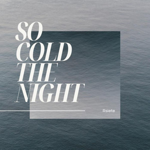 So Cold The Night