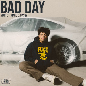 Bad Day (Explicit)