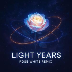 Light years-John summit (Rose White Remix)