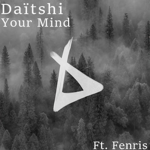 Your Mind(feat. Fenris)