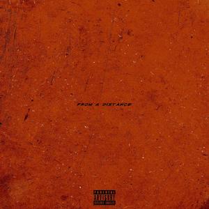 From A Distance (Explicit)