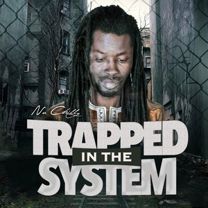 Trapped in the System (Explicit)